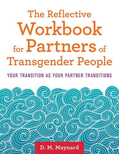 The Reflective Workbook for Partners of Transgender People: Your Transition as Your Partner Transitions von Jessica Kingsley Publishers