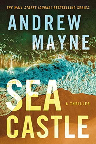 Sea Castle: A Thriller (Underwater Investigation Unit, Band 4)