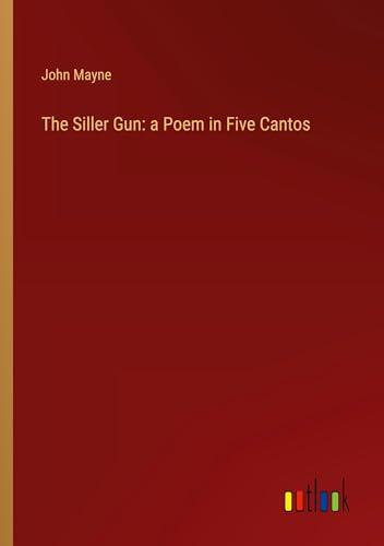 The Siller Gun: a Poem in Five Cantos