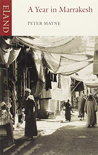 A Year in Marrakesh von Eland Publishing
