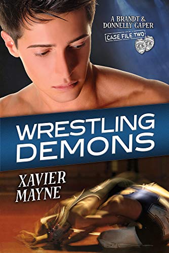 Wrestling Demons: Volume 2 (Brandt and Donnelly Capers)
