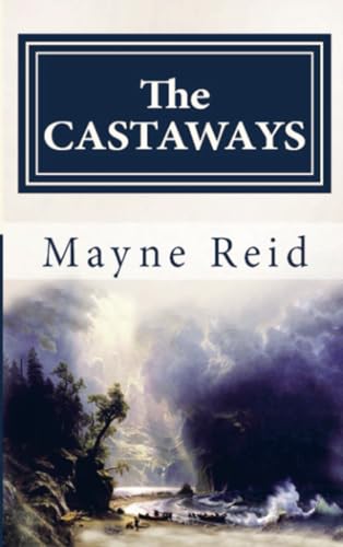 The Castaways: "An Open Sea Story" von E-Kitap Projesi & Cheapest Books