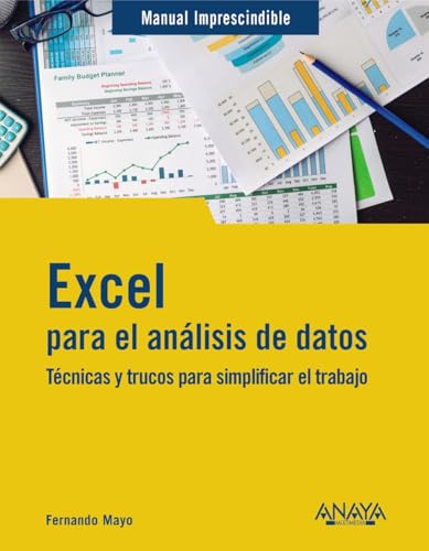 Excel para el análisis de datos: Técnicas y trucos para simplificar el trabajo (MANUALES IMPRESCINDIBLES) von ANAYA MULTIMEDIA