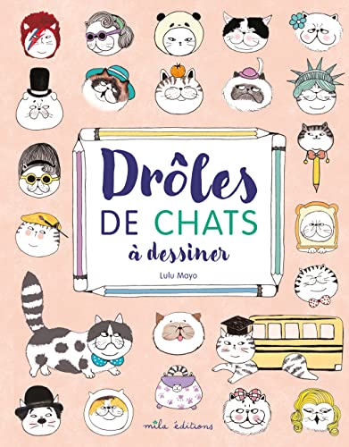 Drôles de chats à dessiner Drôles de chats à dessiner