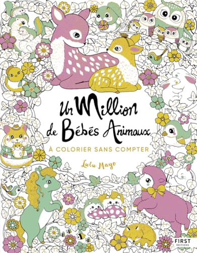 Un million de bébés animaux: A colorier sans compter von FIRST