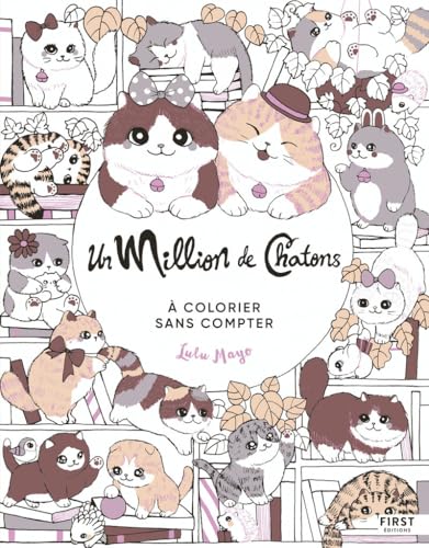 Un million de chatons: A colorier sans compter von FIRST