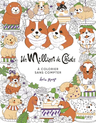 Un million de chiots: A colorier sans compter von FIRST