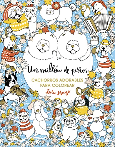 Un millón de perros: cachorros adorables para colorear (Libro de colorear para adultos) (Obras diversas)