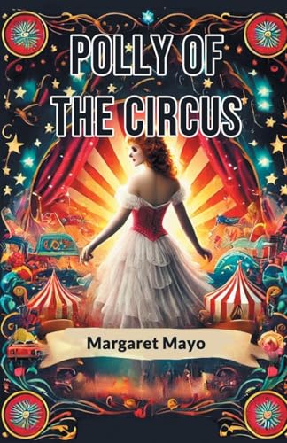 Polly of the Circus von Double 9 Books
