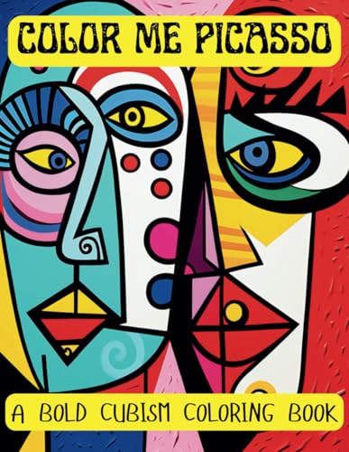 Color Me Picasso: A Bold Cubism Coloring Book von Independently published