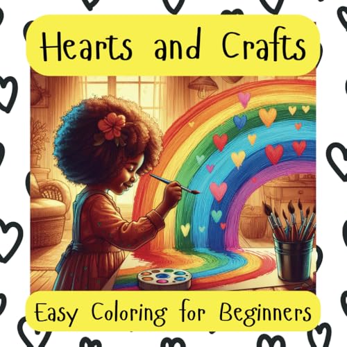 Hearts and Crafts: Easy Coloring for Beginners von Independently published