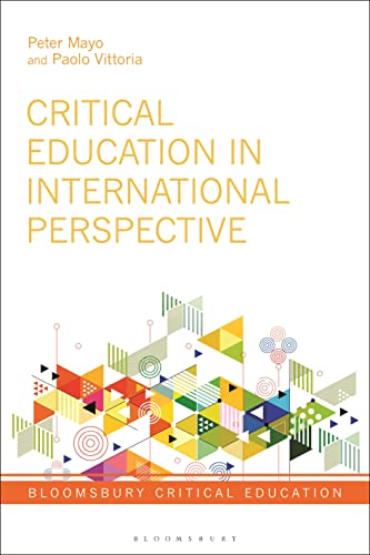 Critical Education in International Perspective (Bloomsbury Critical Education) von Bloomsbury Academic
