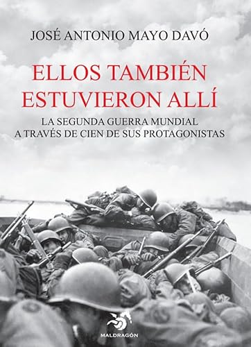 Ellos también estuvieron allí von MALDRAGON EDITORIAL