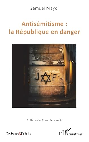 Antisémitisme : la République en danger von Editions L'Harmattan