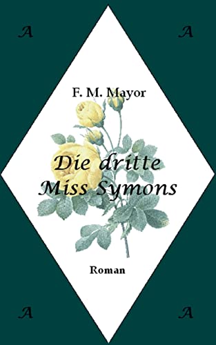 Die dritte Miss Symons (Anglophilia - die besondere Bibliothek)
