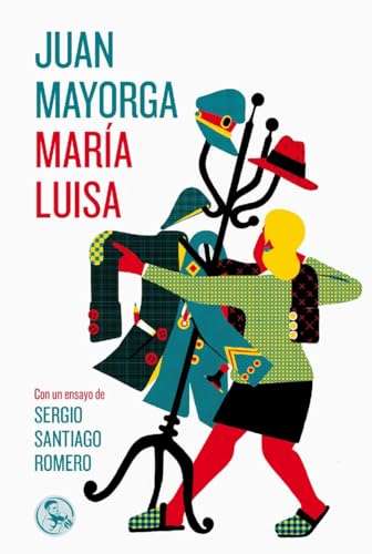 María Luisa: Con un ensayo de Sergio Santiago Romero (Libros robados, Band 57) von Ediciones La Uña Rota