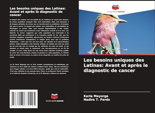Les besoins uniques des Latinas: Avant et après le diagnostic de cancer von Editions Notre Savoir