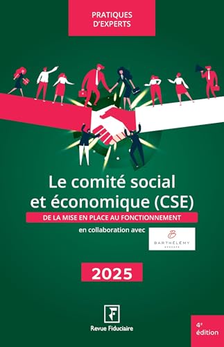 Le comité social et économique (CSE) 2025: De la mise en place au fonctionnement von FIDUCIAIRE