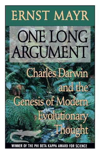 One Long Argument P: Charles Darwin and the Genesis of Modern Evolutionary Thought (Questions of Science)
