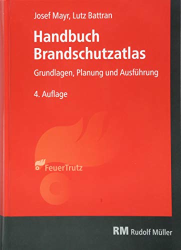 Handbuch Brandschutzatlas: Grundlagen – Planung – Ausführung