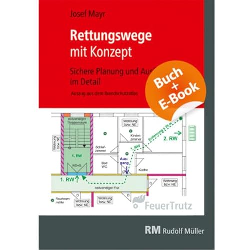 Rettungswege mit Konzept mit E-Book (PDF): Sichere Planung und Ausführung im Detail