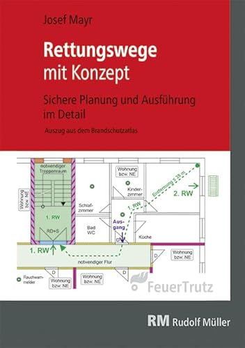 Rettungswege mit Konzept: Sichere Planung und Ausführung im Detail von RM Rudolf Müller Medien GmbH & Co. KG