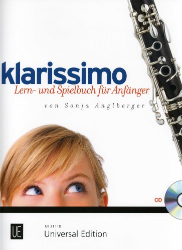 Klarissimo: Lern- Und Spielbuch fur AnfaNger Auf Der Klarinette