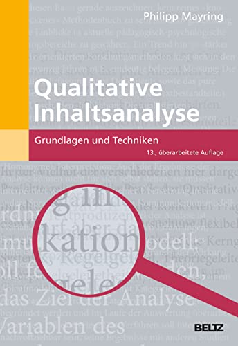 Qualitative Inhaltsanalyse: Grundlagen und Techniken (Beltz Pädagogik)