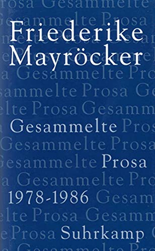Gesammelte Prosa: Band 2: 1978-1986 Gesammelte Prosa: Band 2: 1978-1986