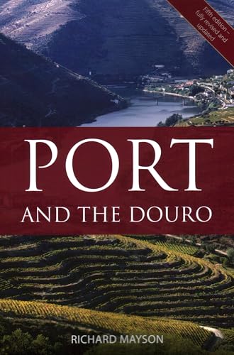 Port and the Douro (The Classic Wine Library)
