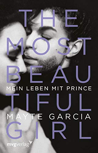 The Most Beautiful Girl: Mein Leben mit Prince