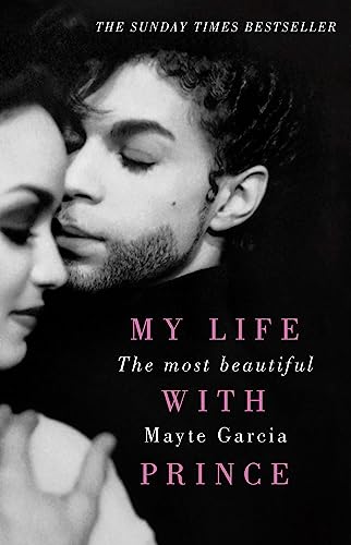 The Most Beautiful: My Life With Prince von Orion Publishing Group; Trapeze