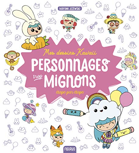 Mes dessins Kawaii : Personnages trop mignons von Fleurus