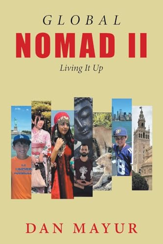 Global Nomad II: Living It Up von Xlibris US