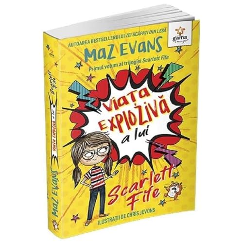 Viata Exploziva A Lui Scarlett Fife. Vol. 1 von Gama