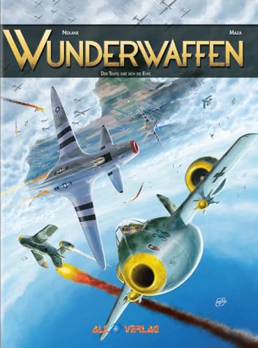 Wunderwaffen 9: Der Teufel gibt sich die Ehre Wunderwaffen 9: Der Teufel gibt sich die Ehre von All Verlag