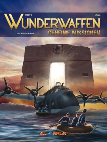 Wunderwaffen - Geheime Missionen 2: Der Atem des Kondors von All Verlag