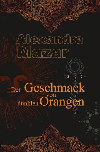 Der Geschmack von dunklen Orangen (Orangenblüten-Saga) von tolino media
