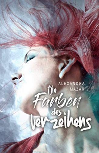Die Farben des Verzeihens (Orangenblüten-Saga) von Independently published
