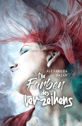Die Farben des Verzeihens (Orangenblüten-Saga) von Independently published