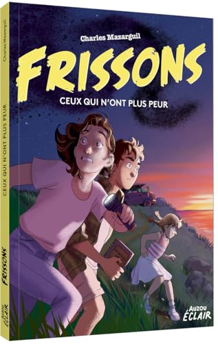 FRISSONS - Ceux qui n'ont plus peur von AUZOU