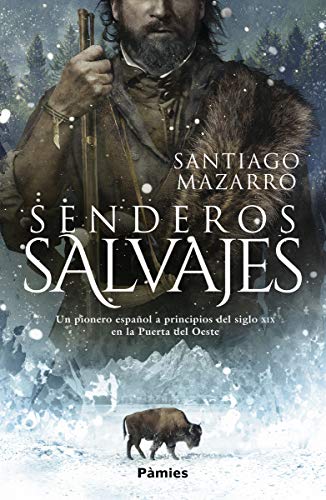 Senderos salvajes (Histórica)