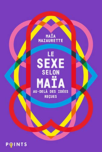 Le Sexe selon Maia: Au-delà des idées reçues von POINTS