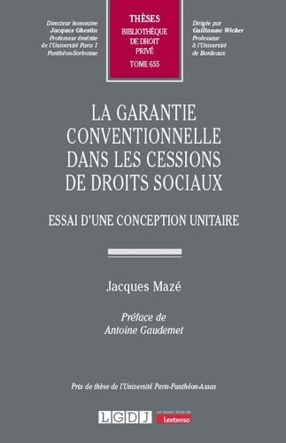 La garantie conventionnelle dans les cessions de droits sociaux: Essai d'une conception unitaire (655) von LGDJ