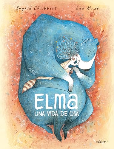 Elma, una vida de osa (Txikiberri) von ASTIBERRI EDICIONES