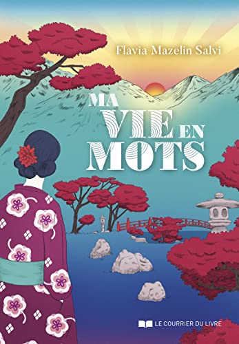 Ma vie en mots: Se découvrir et se révéler von COURRIER LIVRE