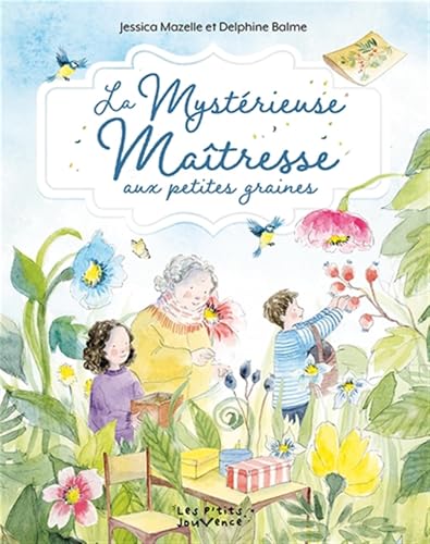 La Mystérieuse Maîtresse aux petites graines La Mystérieuse Maîtresse aux petites graines von JOUVENCE