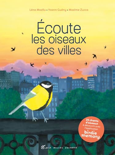Ecoute les oiseaux des villes: Découvre 25 oiseaux et anime-les pour les faire chanter ! Ecoute les oiseaux des villes: Découvre 25 oiseaux et anime-les pour les faire chanter ! von ALBIN MICHEL