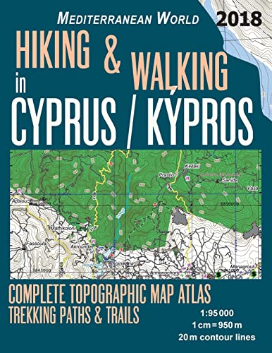 Hiking & Walking in Cyprus / Kypros Complete Topographic Map Atlas 1:95000 Trekking Paths & Trails Mediterranean World: Trails, Hikes & Walks ... (Travel Guide Hiking Trail Maps for Cyprus) von Createspace Independent Publishing Platform