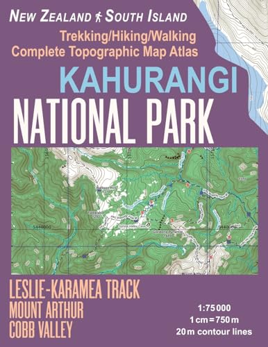 Kahurangi National Park Trekking/Hiking/Walking Complete Topographic Map Atlas Leslie-Karamea Track Mount Arthur New Zealand South Island 1:75000: ... (Travel Guide Hiking Maps for New Zealand)
